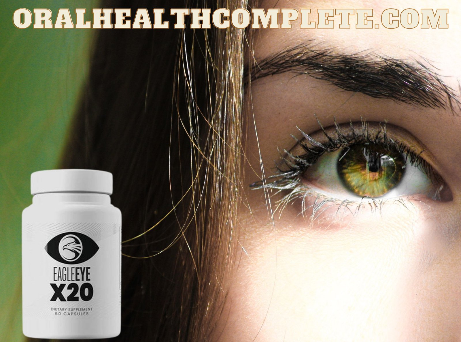 Eagle Eye x20 Ingredients new Side Effects Be Careful