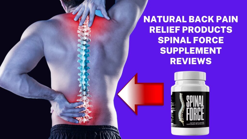 Spinal Force Back and Joint Pain Supplement 
