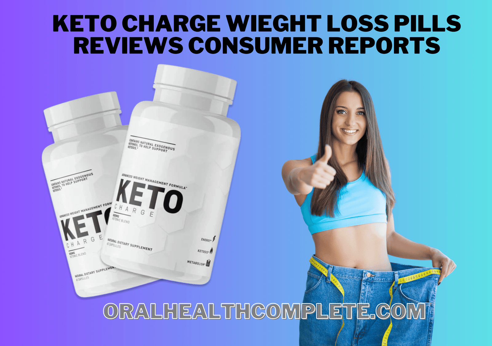 keto charge wieght loss pills reviews consumer reports (3)