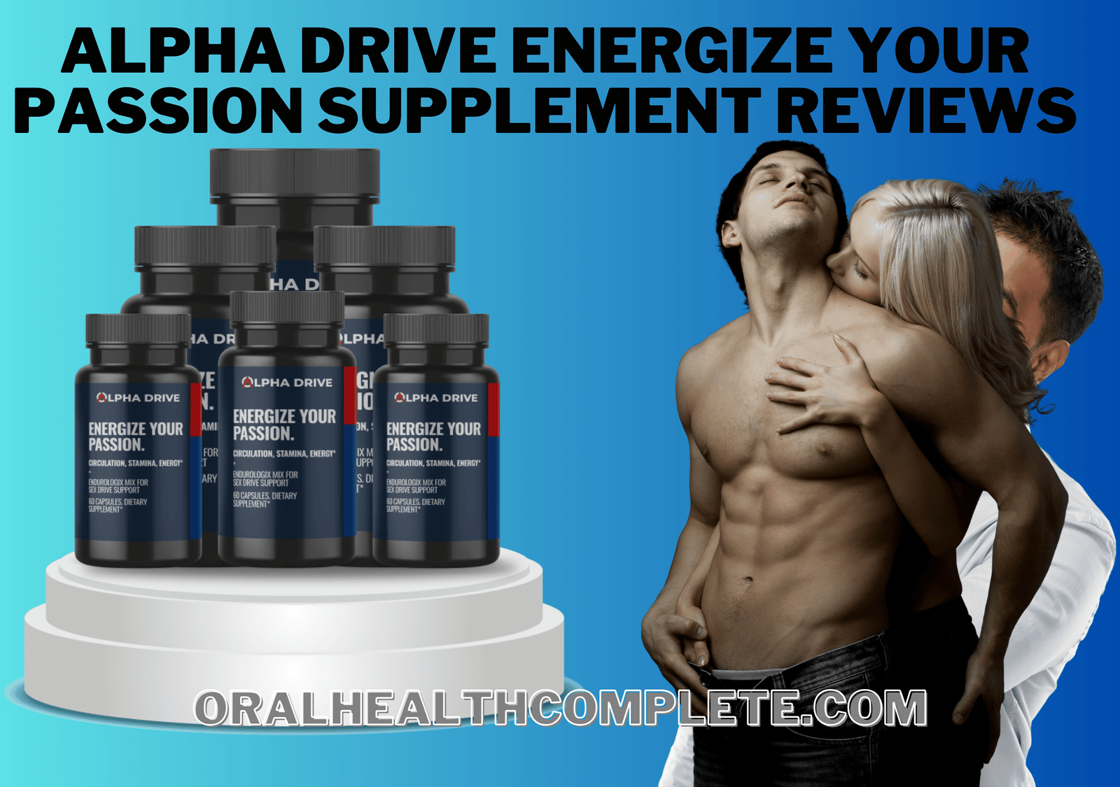 alpha drive energize your passion supplement reviews