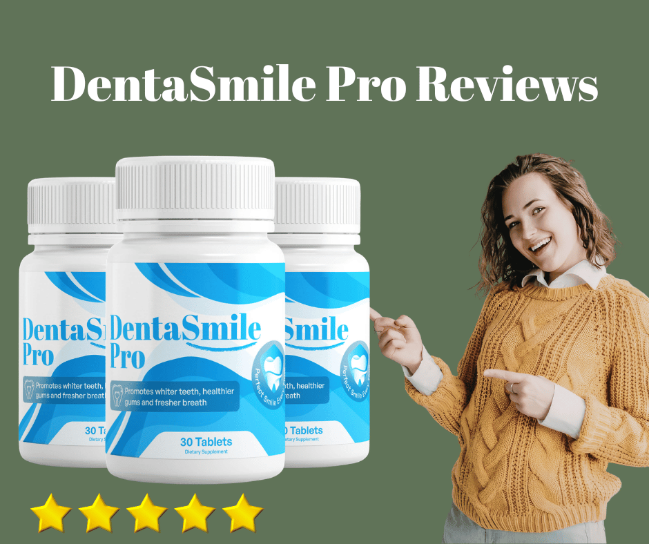 DentaSmile Pro Reviews