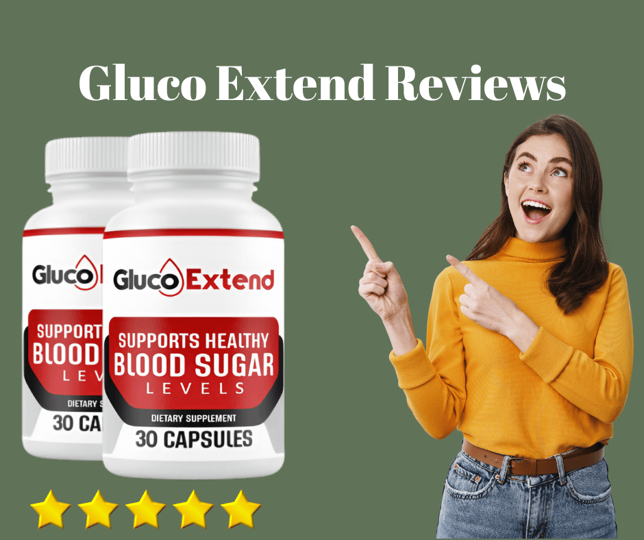 Gluco Extend Reviews
